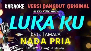 LUKAKU - KARAOKE || NADA PRIA COWOK || Evie Tamala || Dangdut Original