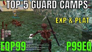 EverQuest P99 TOP 5 GUARD EXP PLAT CAMPS / RANKING My 5 favorite Guard camps in Project 1999 EQ