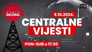 CENTRALNE VIJESTI - 09.10.2024