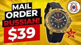 Mail Order Russian! The $39 Vostok Komandirskie