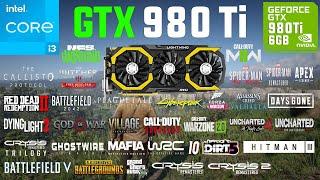 GTX 980 Ti Test in 30 Games in 2022