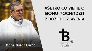 Všetko, čo vieme o Bohu, pochádza z Božieho zjavenia. │ o. Dušan Lukáč