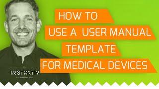 How to Use the User Manual Template for Medical Devices (in 2025)