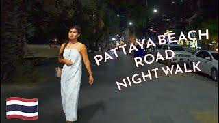 Pattaya Beach Road Night Walk in Thailand, The Road Less Traveled*