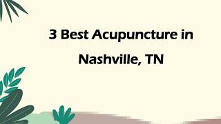 3 Best Acupuncture in Nashville, Tennessee 2024 | Acupuncturists