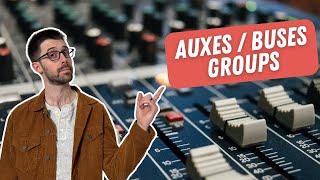 EP 10 | What Are Buses, Auxes, and Groups?