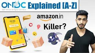 ONDC Explained In Hindi [A-Z]   - Amazon को करेगा India से बाहर? 