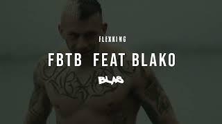 FLEXKING feat. BLAKO - FBTB (from broke to broken) |Official Audio|