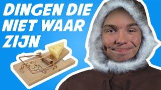 10 DINGEN DIE NIET WAAR ZIJN!