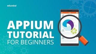 Appium Tutorial For Beginners | Appium For Mobile App Testing | Install & Configure Appium | Eudreka