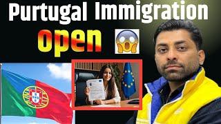 Portugal immigration Open  |Purtugal immigration new update|