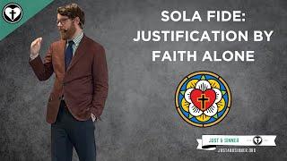 Sola Fide: Justification by Faith Alone (Five Solas)