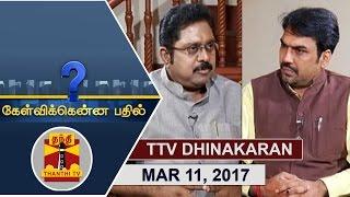 (11/03/2017) Kelvikkenna Bathil | Exclusive Interview with AIADMK Deputy General Sec. TTV Dinakaran