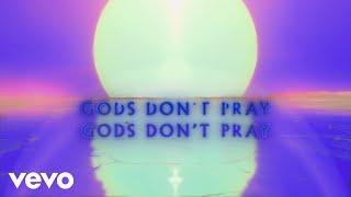 Imagine Dragons - Gods Don't Pray (Official Lyric Video)