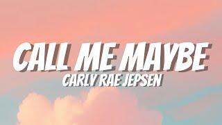 Carly Rae Jepsen - Call Me Maybe (Lyrics)