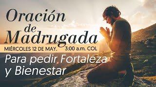 Oración de Madrugada 3 a.m. (para pedir Fortaleza y Bienestar)