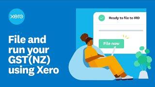 File and run your GST (NZ) using Xero