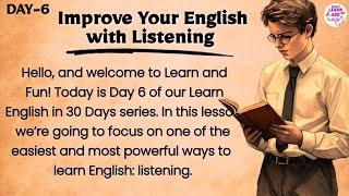 Improve your English with Listening Skills|Learn English in 30 days|Improve Your English Skills