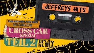 JWSport "The Father And Son" Remix Der Song zum Cross Car Spezial Teil 2 LifeLive Jeffrey Wiesner