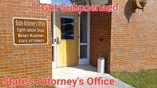 I Got Subpoenaed To Go To The State's Attorney's Office In Bronson Fl!