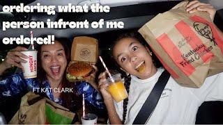 ORDERING WHAT THE PERSON IN FRONT OF ME ORDERED! ft Kat Clark