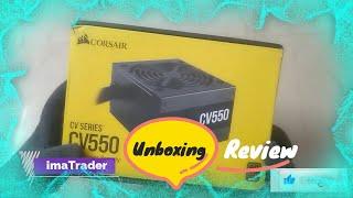 Corsair CV Series CV550 — 550 Watt 80 Plus® Bronze Certified PSU Unboxing Review