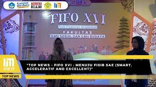 TOP NEWS - FIFO XVI : MENUJU FISIB SAE (𝘚𝘔𝘈𝘙𝘛, 𝘈𝘊𝘊𝘌𝘓𝘌𝘙𝘈𝘛𝘐𝘝𝘌 𝘈𝘕𝘋 𝘌𝘟𝘊𝘌𝘓𝘓𝘌𝘕𝘛)