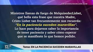 EN LA PACIENCIA SUCEDEN MARAVILLAS por Cristo Lisbet