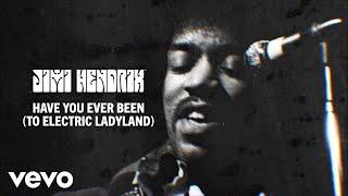 The Jimi Hendrix Experience - Have You Ever Been (To Electric Ladyland) (Official Audio)