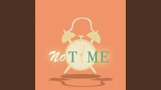 No Time (feat. Yolandra)