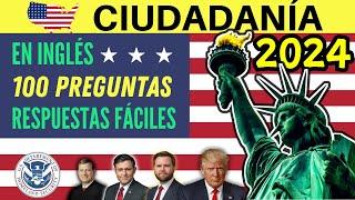 100 PREGUNTAS para la ciudadanía americana EN INGLÉS 2024 (con respuestas actualizadas: TRUMP VANCE)