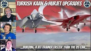 Turkish KAAN and Hurjet Receive Some Changes - US Fighter Pilots Take