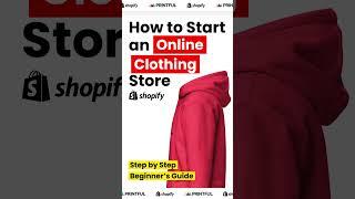 How to Start an Online Clothing Store Step-by-Step Beginner's Guide  #shopify #shopifystore