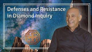 Defenses and Resistance in Diamond Inquiry