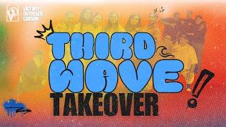 THIRD WAVE TAKE OVER  | JOEY ALANIS