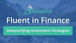 Fluent in Finance - Demystifying Investment Strategies