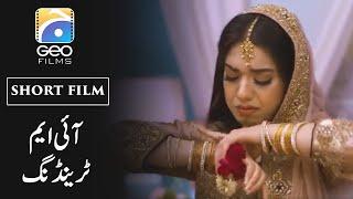 Short Film on Social Media | I Am Trending | Arisha Razi - Aadi Khani | Geo Films