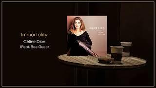 Céline Dion - Immortality (Feat. Bee Gees) / FLAC File