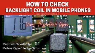 How to check Backlight Coil in Mobile Phones || New Method