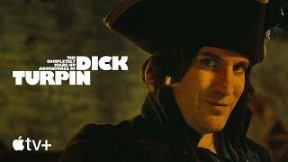 The Completely Made-Up Adventures of Dick Turpin — Official Trailer | Apple TV+