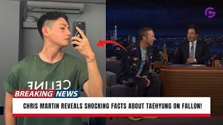 Chris Martin Opens Up About Taehyung on Fallon, ARMY Must Hear!