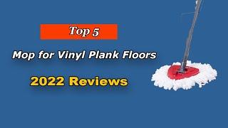 Top 5 Best Mop for Vinyl Plank Floors of 2024