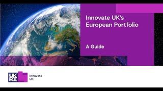 Innovate UK’s European Portfolio – Part One