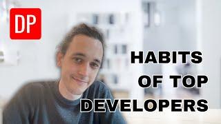 Deep dive on "The Habits of Top Developers"