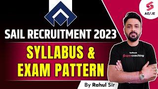 SAIL Recruitment 2023 Out | SAIL Syllabus and Exam Pattern | SAIL Bokaro Recruitment 2023