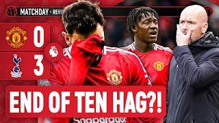 Ten Hag In Deep Trouble. | Manchester United 0-3 Tottenham | Premier League | Match Review