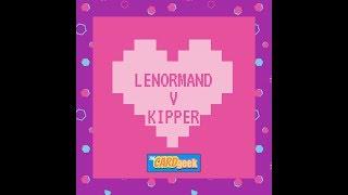 TCG Lenormand versus Kipper