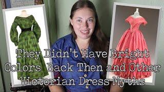 Bright Colors Didn’t Exist and Other Victorian Clothing Myths  || Random Research Rabbit Holes