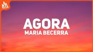 Maria Becerra – AGORA [Letra]