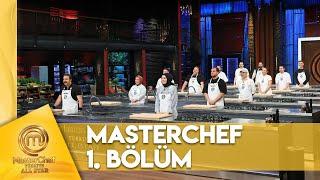 MasterChef Türkiye All Star 1. Bölüm